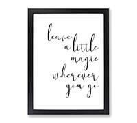A Little Magic Typography Quote Framed Print | A2 Black Framed Wall Art | Ready to Hang | Modern Positive Affirmations Picture | Living Room Bedroom Lounge Office