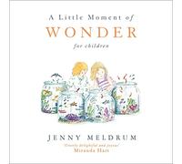 A Little Moment of Wonder for Children (Little Moments for Children)