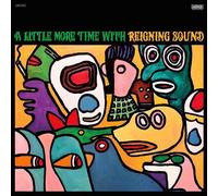 A Little More Time With Reigning Sound - Reigning Sound Vinyl