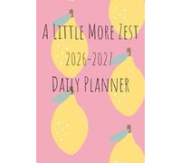 A Little More Zest Daily Planner 2026-2027