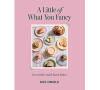 Boxer Gifts – A Little of What You Fancy: Irresistible Small-batch Bakes – Book – Multicolor