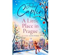 A Little Place in Prague: (Romantic Escapes Book 12)
