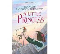 A Little Princess (Faber Classics)