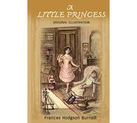 A Little Princess: Illustrated Original Classic Novel