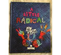 A Little Radical The ABC's Of Activism