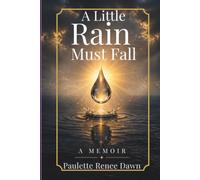 A Little Rain Must Fall