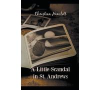 A Little Scandal in St. Andrews (Book 2)