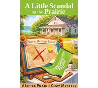 A Little Scandal on the Prairie (Little Prairie Mysteries)