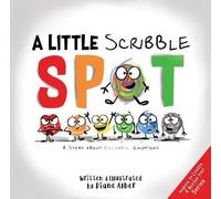 A Little Scribble Spot A Story About Colorful Emotions by Diane Alber Paperback Book