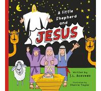 A Little Shepherd And Jesus (PanShu Books: Reimagined Bible Stories For Toddlers)