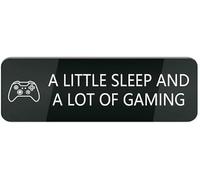 A Little Sleep And A Lot Of Gaming Acrylic Sign 10x3 Inch Fun Decor Plaque Self Adhesive Easy Install Premium Acrylic For Home Office Wall