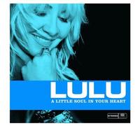 A Little Soul in Your Heart By Lulu (2005-08-08)
