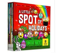 A Little Spot of Holidays Book Box Set (Books 41-48: Christmas, Halloween, Thanksgiving, Valentine's Day, Easter, St. Patty's Day, Scribble Day, Celebration)