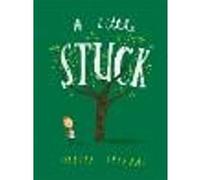 A Little Stuck - A hilarious illustrated picture book for kids 3-5