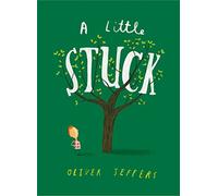 A Little Stuck - A hilarious illustrated picture book for kids 3-5