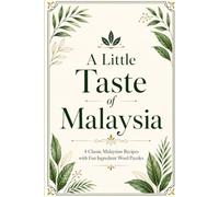 A Little Taste of Malaysia: 4 Classic Malaysian Recipes with Fun Ingredient Word Puzzles