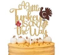 A Little Turkey is on the Way Cake Topper, Fall Baby Shower Cake Decor, Fall Thanksgiving Turkey Theme Baby’s 1st Birthday Baby Shower Party Decorations Supplies