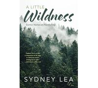 A Little Wildness: Some Notes on Rambling
