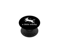 A Little Witchy - Fun Witchcraft Girls Halloween Women Witch PopSockets Adhesive PopGrip