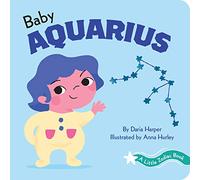 A Little Zodiac Book: Baby Aquarius
