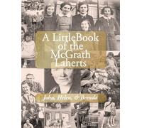 A LittleBook of the McGrath Laherts