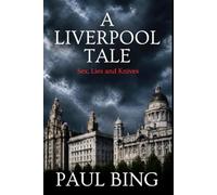 A Liverpool Tale: Sex, Lies and Knives