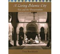 A Living Islamic City: Fez and Its Preservation