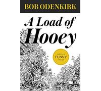 A Load of Hooey (Odenkirk Memorial Library)