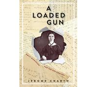 A Loaded Gun: Emily Dickinson for the 21st Century