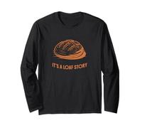 A Loaf Story Sourdough Bread Lovers for Women Bake Funny Long Sleeve T-Shirt