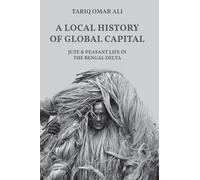 A Local History of Global Capital by Ali & Tariq Omar