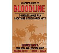 A Local's Guide To Bloodline: 50 More Famous Film Locations In The Florida Keys