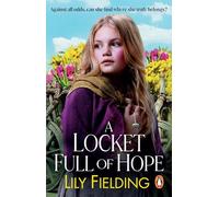 A Locket Full of Hope: A brand-new heartwarming, gripping and romantic historical fiction book