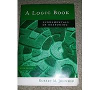 A Logic Book: Fundamentals of Reasoning