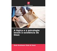 A lógica e a psicologia levam à existência de Deus
