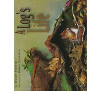 A Log's Life