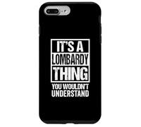 A Lombardy Thing You Wouldn't Understand Lombardia Milano Case for iPhone 7 Plus/8 Plus