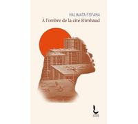 A l'ombre de la cité Rimbaud