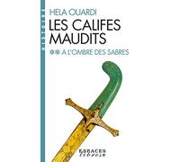 A l'ombre des sabres (poche): Les califes maudits - volume 2