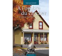 À l'ombre du clocher T03: Les amours interdites