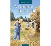 À l'ombre du clocher T04: Au rythme des saisons