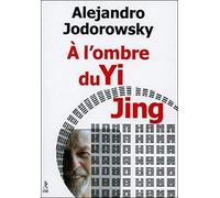 A l'ombre du yi jing