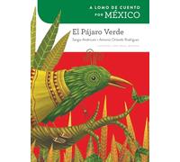 A lomo de cuento por México: el pájaro verde
