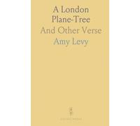 A London Plane-Tree: And Other Verse
