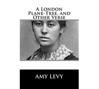 A London Plane-Tree, and Other Verse