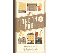 A London Pub for Every Occasion : 161 tried-and-tested pubs in a pocket-sized guide that's perfect for Londoners and travellers alike