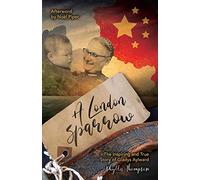 A London Sparrow: The Inspiring and True Story of Gladys Aylward