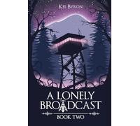 A Lonely Broadcast: Book Two: 2