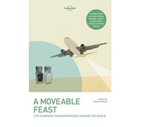 Lonely Planet A Moveable Feast: (Lonely Planet Travel Literature 2nd edition)