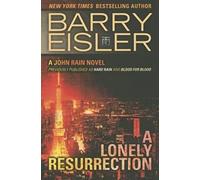 A Lonely Resurrection: (A John Rain Novel)